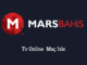 Marsbahis Tv Online Maç İzle